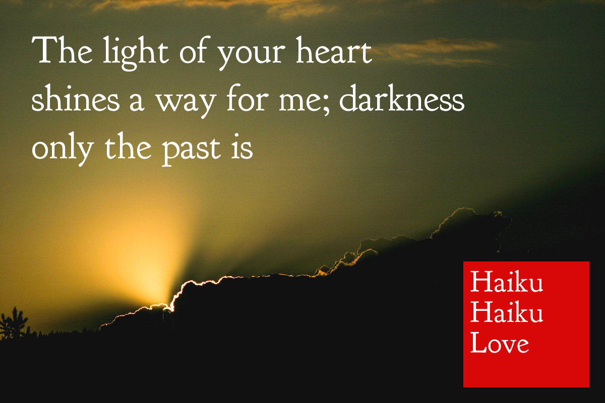 The light of your heart · Haiku Haiku Love