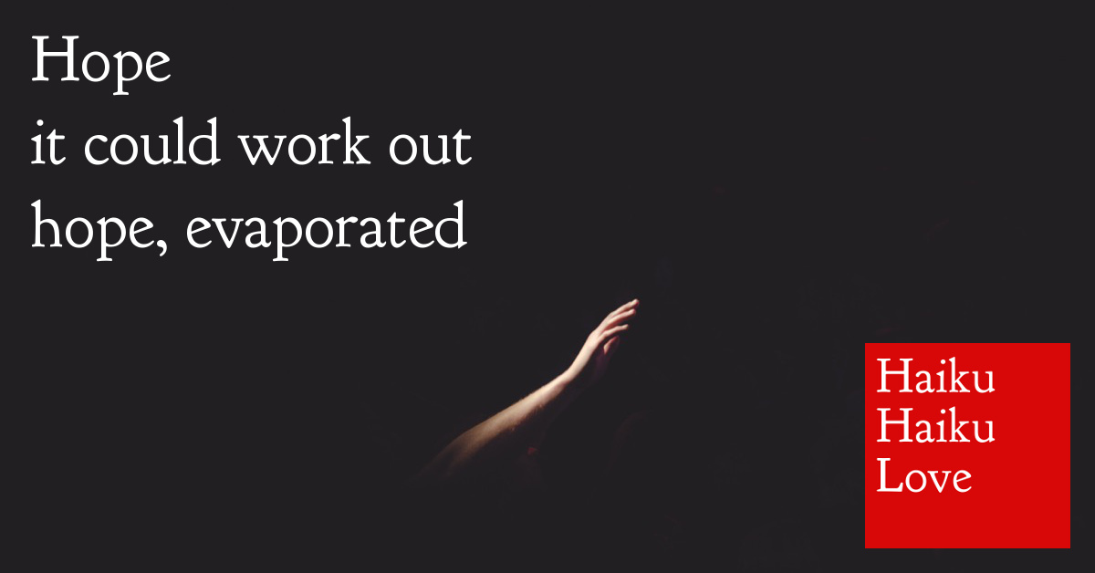 Hope · Haiku Haiku Love