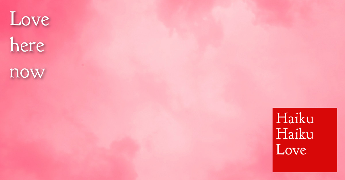 Love · Haiku Haiku Love