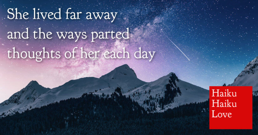 She lived far away